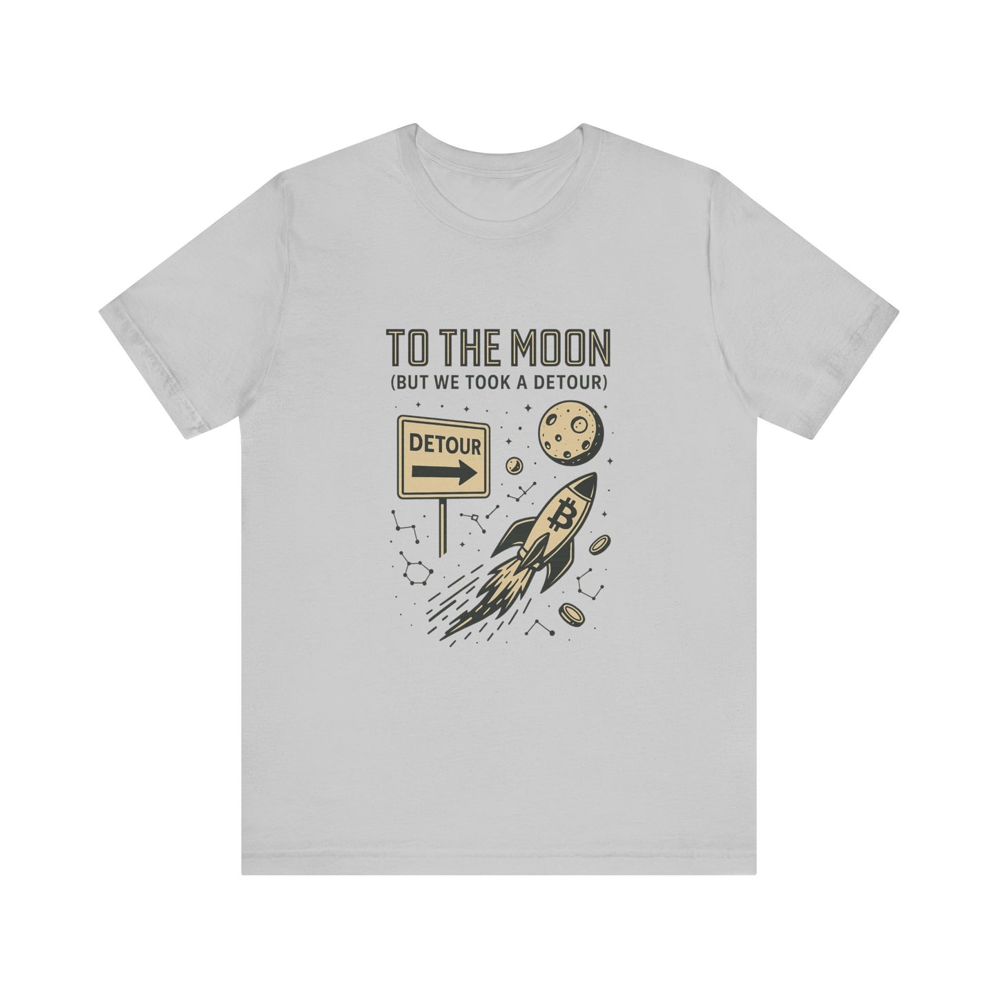 "To The Moon (But We Took a Detour)" Bitcoin Rocket T-Shirt π