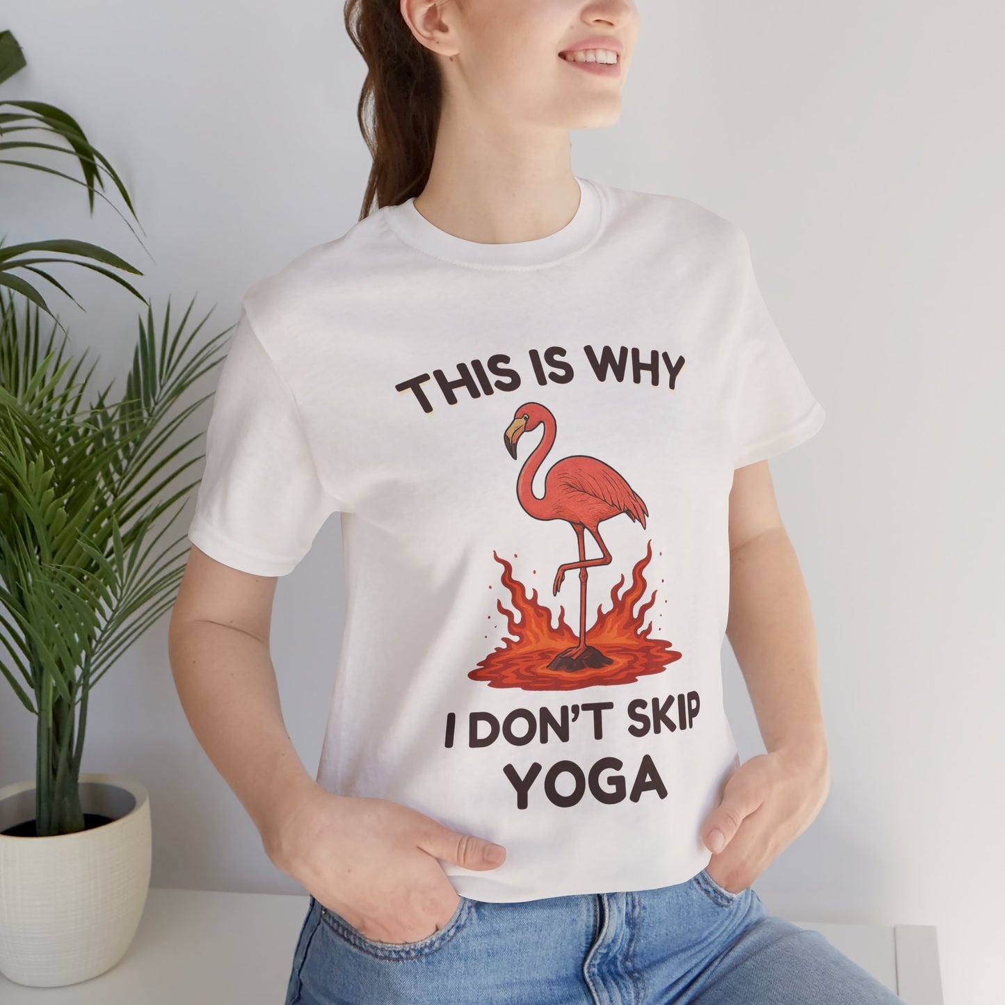 This Is Why I Don’t Skip Yoga – Flamingo Lava T-Shirt