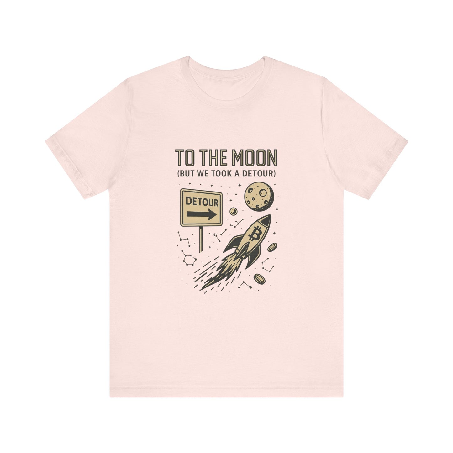 "To The Moon (But We Took a Detour)" Bitcoin Rocket T-Shirt π