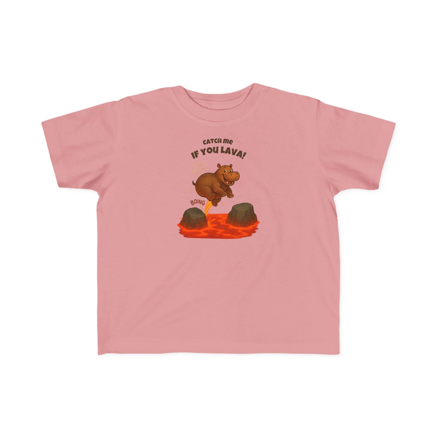 Catch Me If You Lava – Toddler Lava Game Hippo T-Shirt