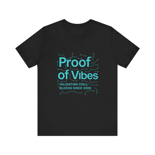 Proof of Vibes – Futuristic Bitcoin Circuit Tee