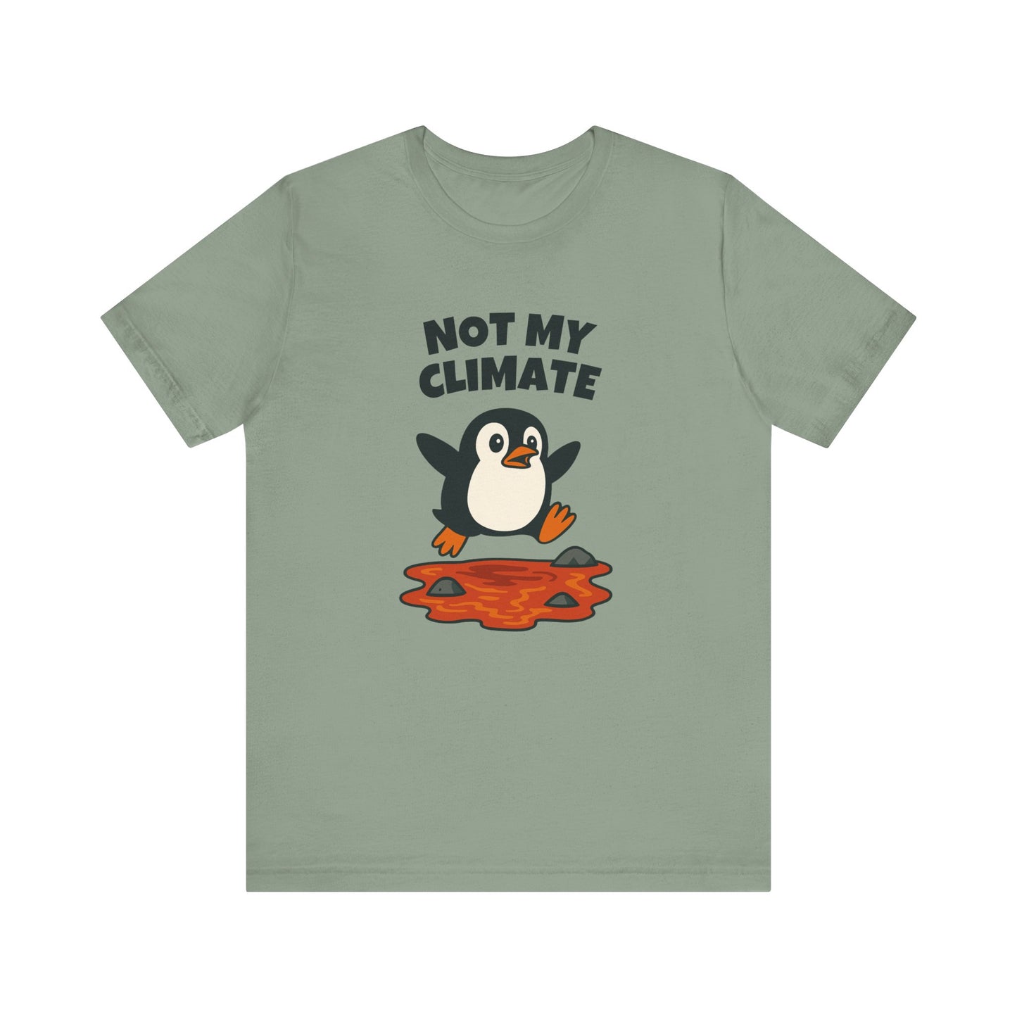 Not My Climate - Penguin Lava T-Shirt