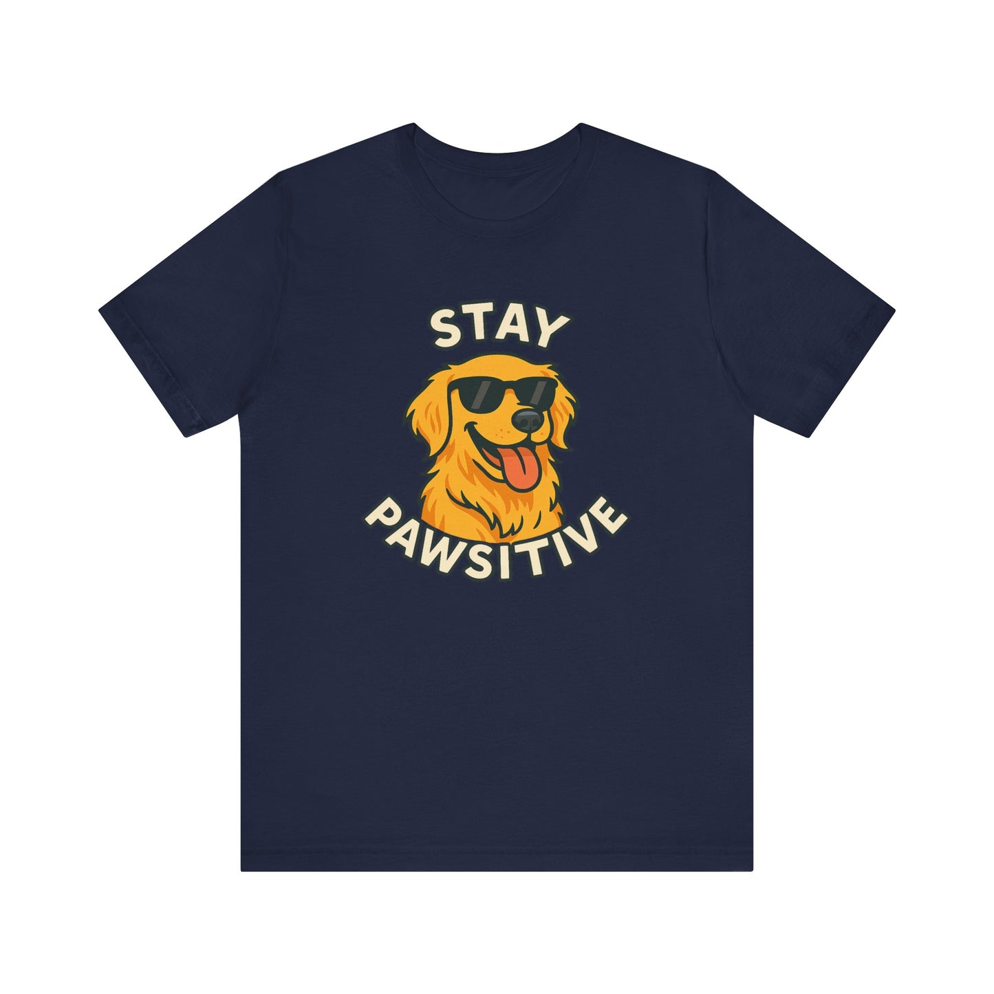 Stay Pawsitive Dog Lover Unisex Tee