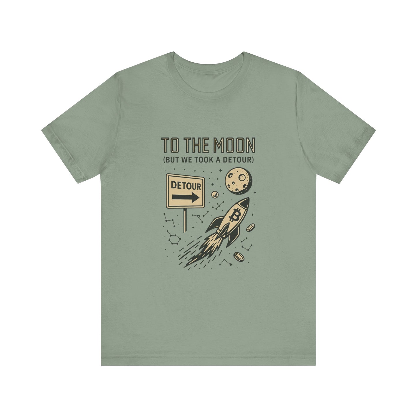 "To The Moon (But We Took a Detour)" Bitcoin Rocket T-Shirt 🚀