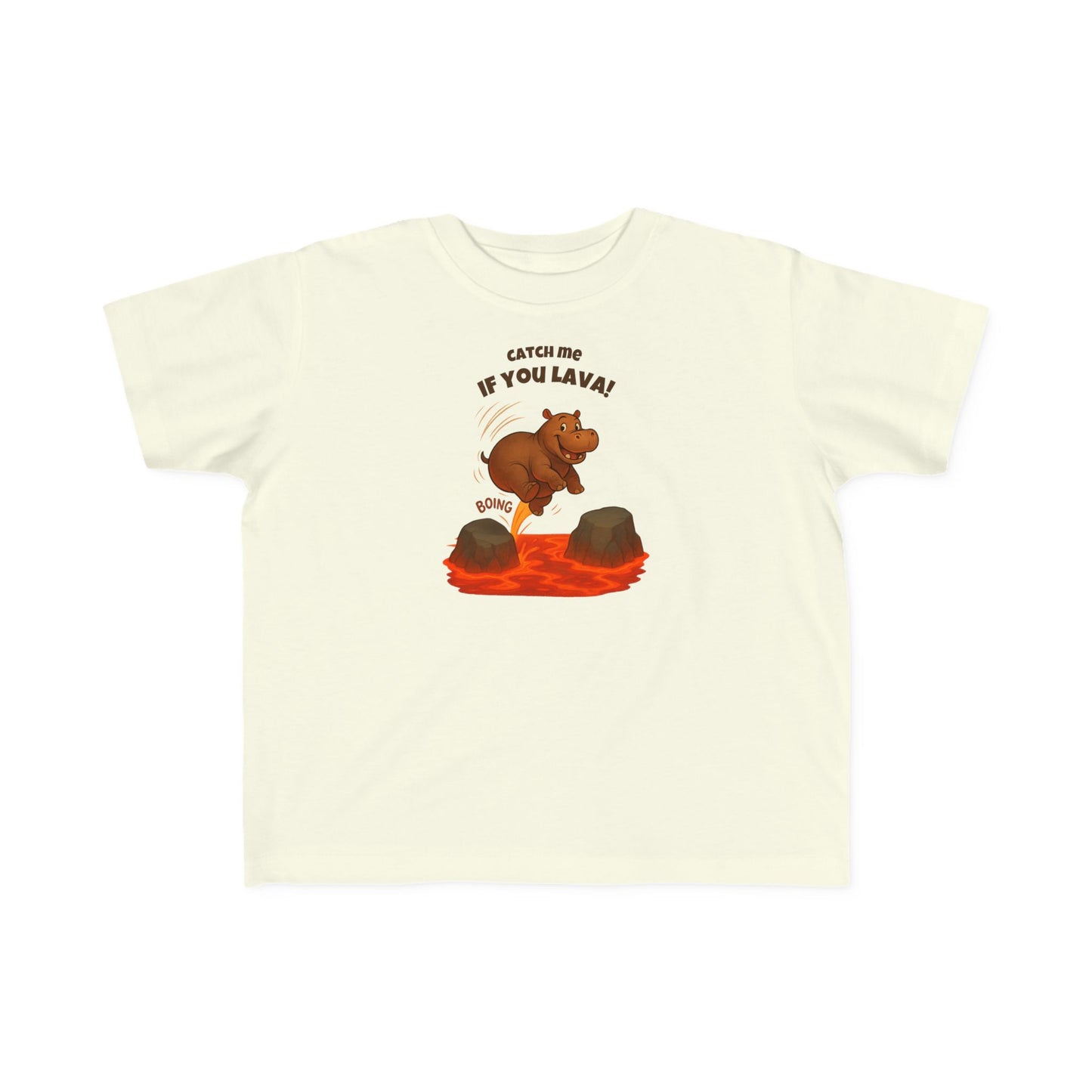 Catch Me If You Lava – Toddler Lava Game Hippo T-Shirt