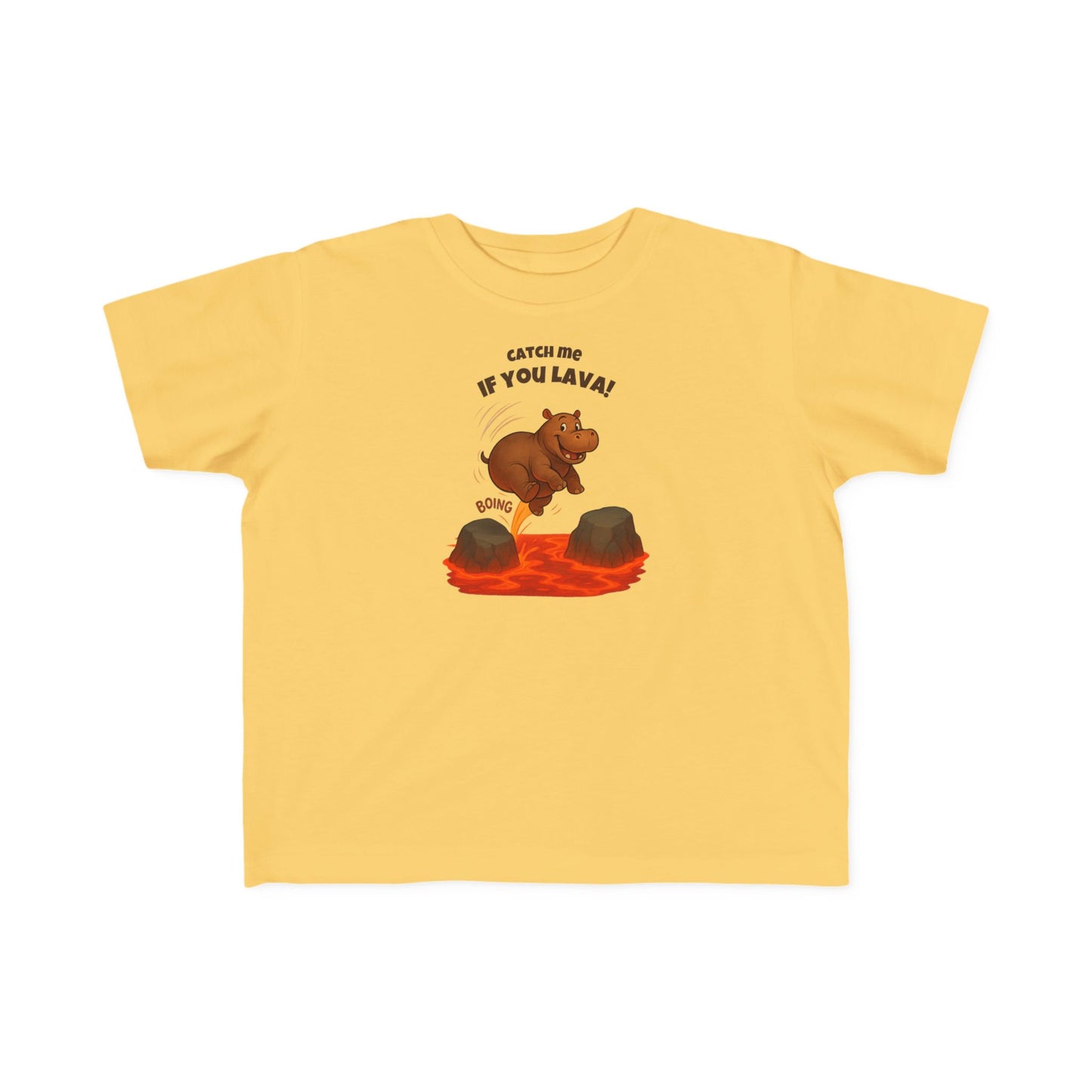 Catch Me If You Lava – Toddler Lava Game Hippo T-Shirt